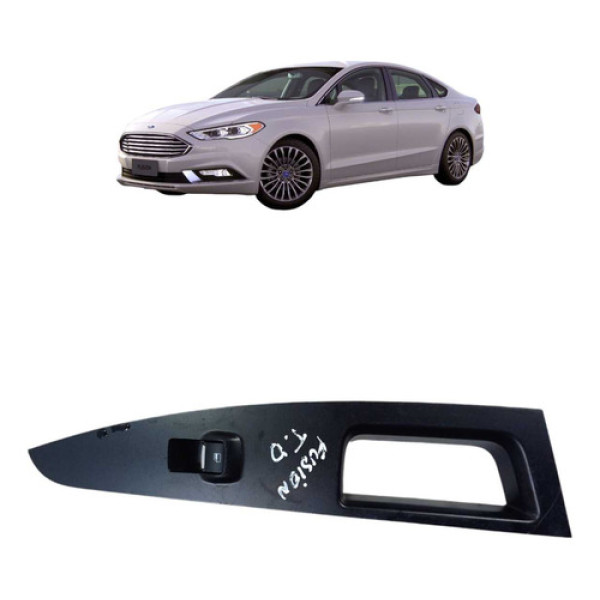 Moldura Botão Vidro Traseiro Direito Fusion Ecoboost 2017