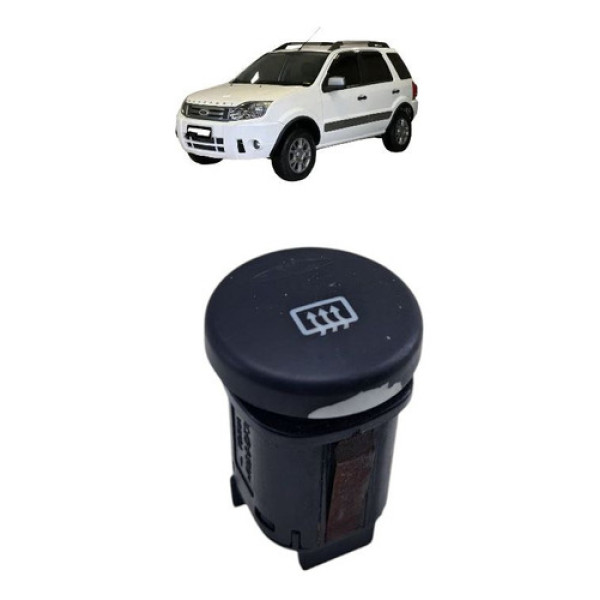 Botão Desembaçador Traseiro Ecosport 1.6 2012